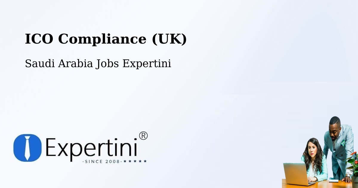 UK Data Protection & ICO Compliance – Ad Dabbah - Saudi Arabia Jobs Expertini